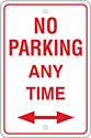 Image of Product. Front orientation. Signs. Parking Signs, No Parking Any Time with Arrow (Left and Right) (English)—Red Message.