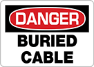 Image of Product. Front orientation. Signs. Electrical Hazard Signs, Danger—Buried Cable (English).