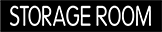 Image of Product. Front orientation. Signs. Engraved Department and Room Signs, Storage Room (English).