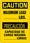 Image of Product. Front orientation. Signs. Plant and Shipping Dock Signs, Caution—Maximum Load _ Lbs./Precaucion—Capacidad De Cargo Maxima _ Libras (English/Spanish).