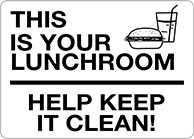 Image of Product. Front orientation. Signs. Housekeeping Signs, This Is Your Lunchroom—Help Keep It Clean (English).