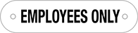 Image of Product. Front orientation. Signs. Security and Admittance Signs, Employees Only (English).