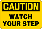 Image of Product. Front orientation. Signs. Slip and Fall Prevention Signs, Caution—Watch Your Step (English).