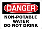 Image of Product. Front orientation. Signs. Hazardous Material Signs, Danger—Non-Potable Water Do Not Drink (English).