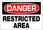 Image of Product. Front orientation. Signs. Restricted Area Signs, Danger—Restricted Area (English).