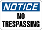 Image of Product. Front orientation. Signs. Restricted Area Signs, Notice—No Trespassing (English).