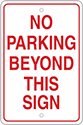 Image of Product. Front orientation. Signs. Parking Signs, No Parking Beyond This Sign (English)—Red Message.